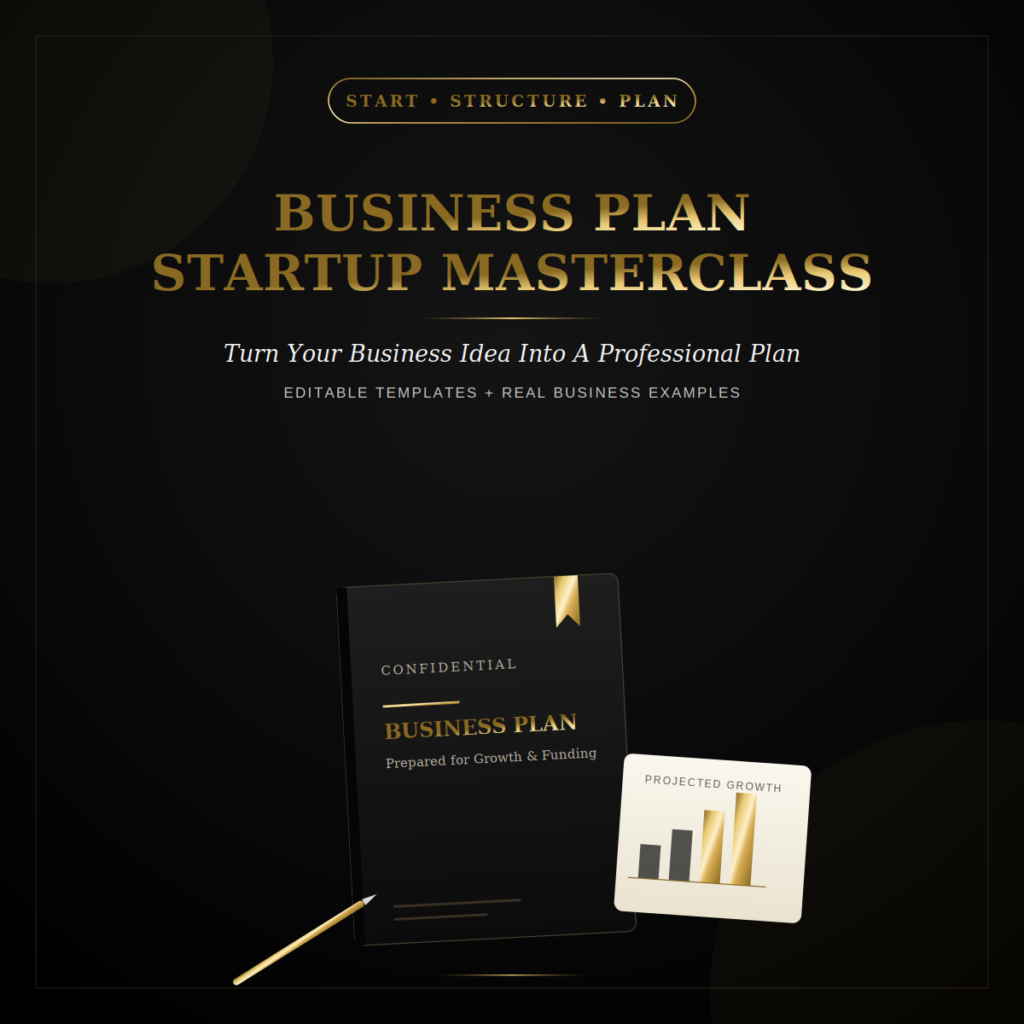 Business Plan Startup Masterclass| Write a Professional Business Plan, Structure Your Idea & Prepare for Funding