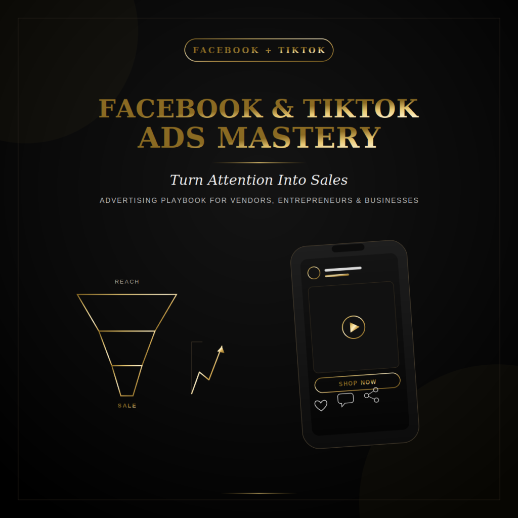 Facebook & TikTok Ads Mastery E-book| Learn how to use Facebook and TikTok advertising to attract the right buyers, create stronger ads and turn attention into sales.