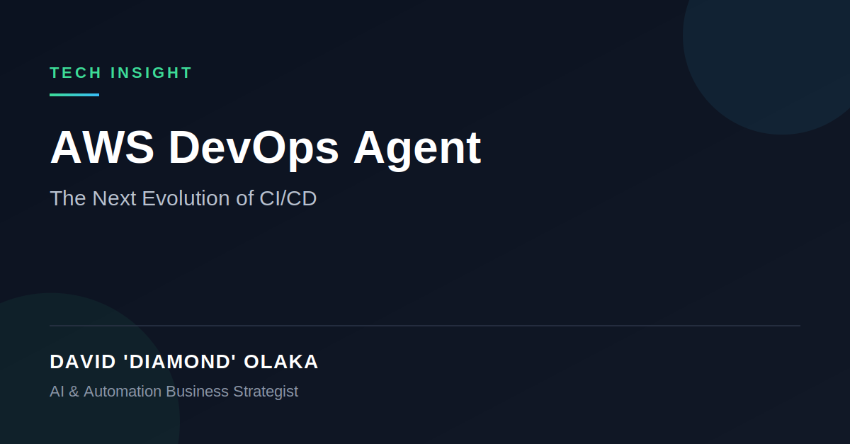 AWS DevOps Agent: The Next Evolution of CI/CD